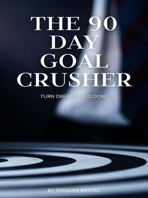 cover image of The 90-Day Goal Crusher